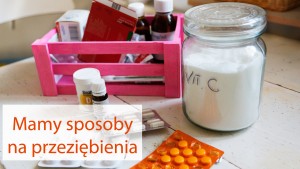 sposoby na przeziębienia, sezon chorobowy, chore dziecko,