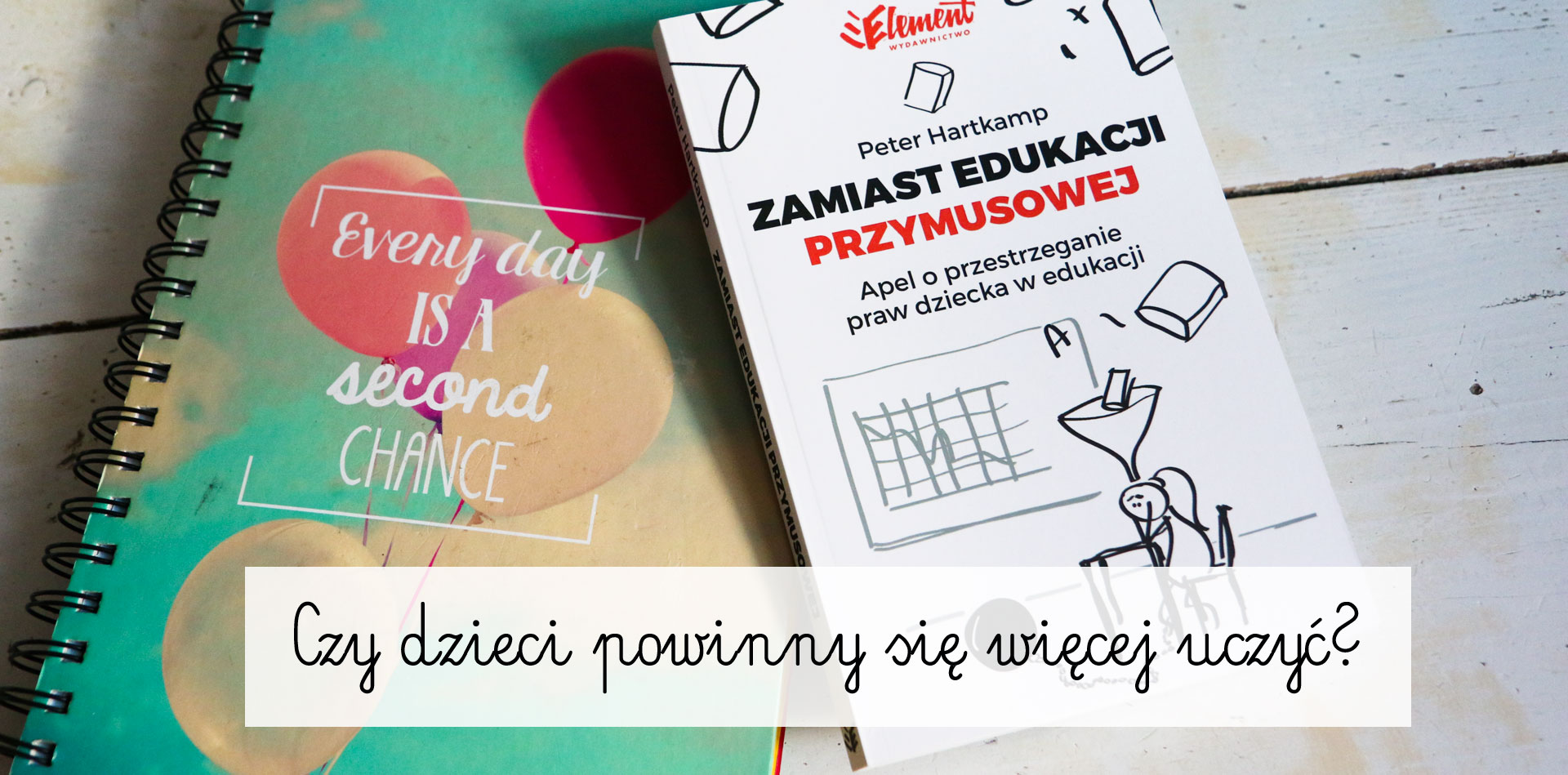 zamiast edukacji przymusowej, szkoła jest zła, jak zmienić szkołę