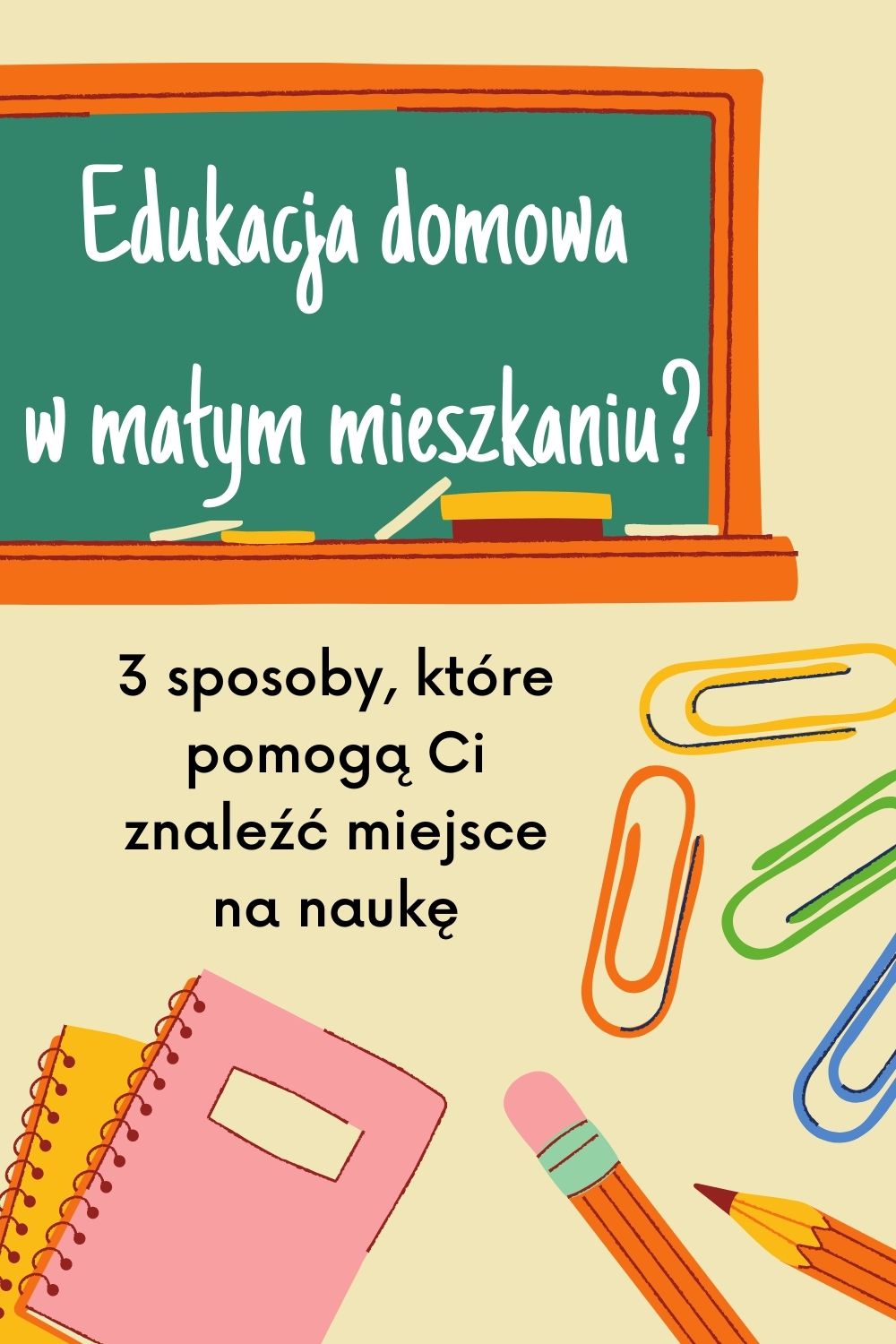 Edukacja domowa w małym mieszkaniu_