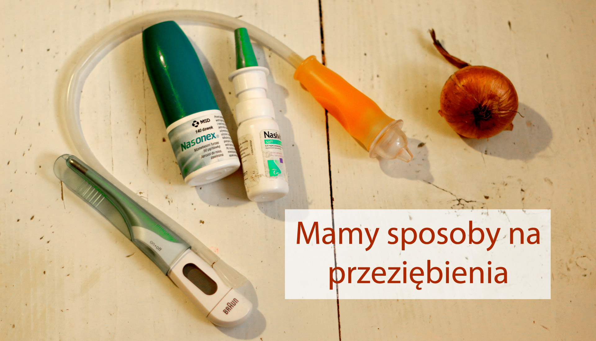 sposoby na przeziębienia, chore dziecko, dziecko ma katar, dziecko ma gorączkę