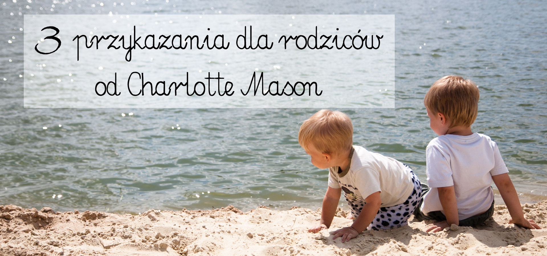 charlotte mason, przykzania dla rodziców